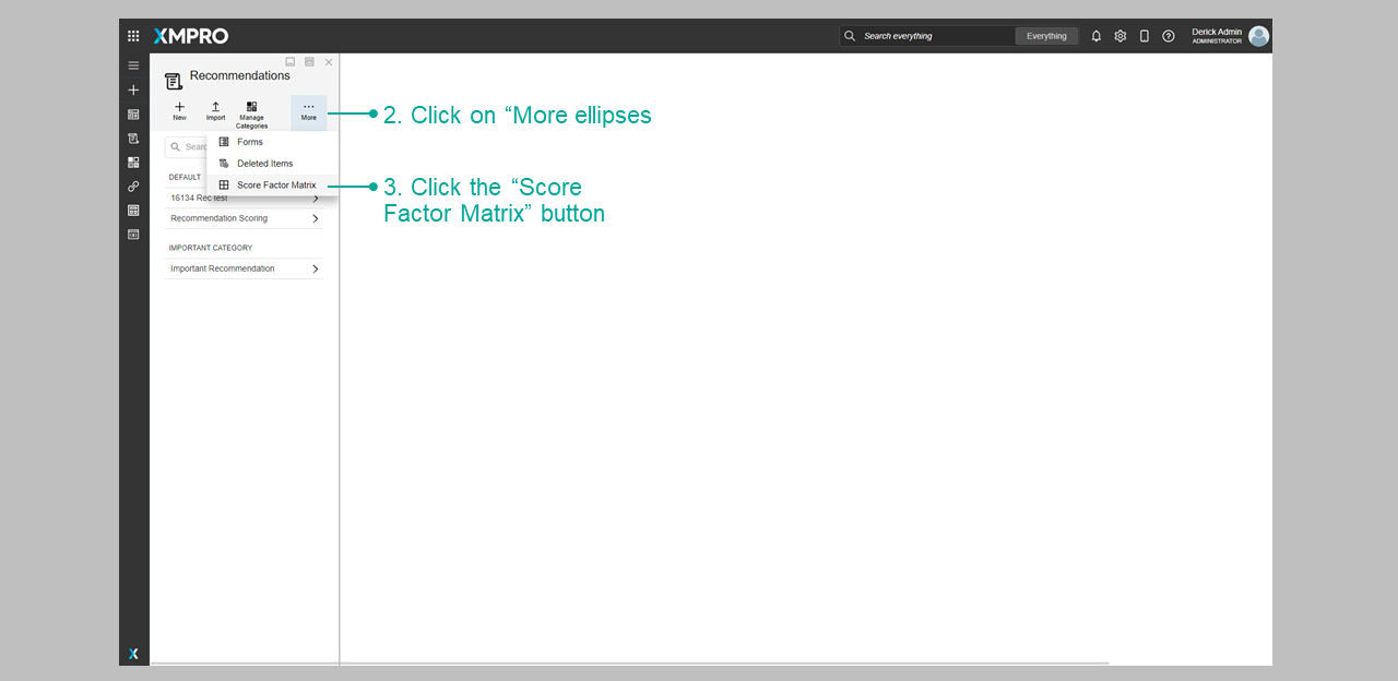 Fig 7. Step 2 of 3 - Where to find "..." and Step 3 of 3 - Where to find "Score Factor Matrix"