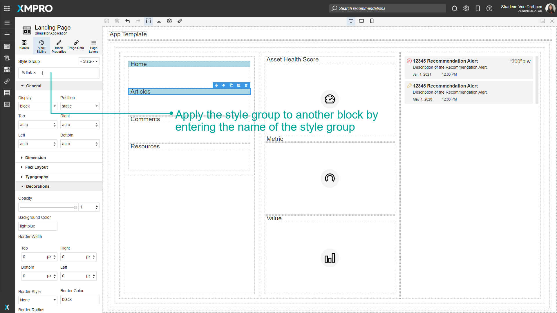 Screenshot showing a different block selected on the canvas. In the Block Styling panel, the previously created "HeaderStyle" is being applied to this block by typing its name in the Style Group field.